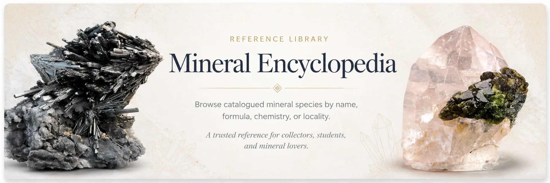 Mineral Encyclopedia — browse catalogued mineral species by name, formula, chemistry, or locality