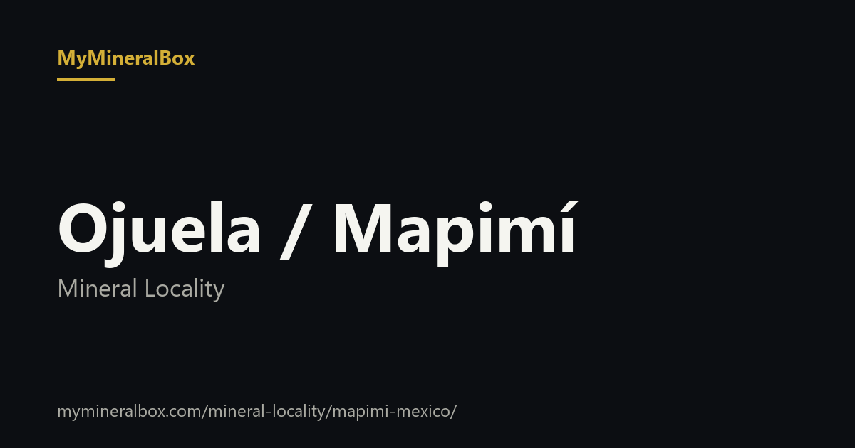 Ojuela / Mapimí · MyMineralBox